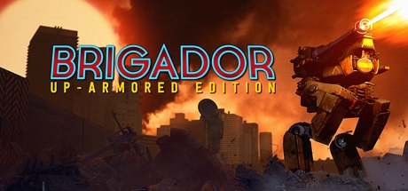 Brigador: Up-Armored Edition