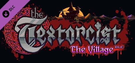 The Textorcist: The Village