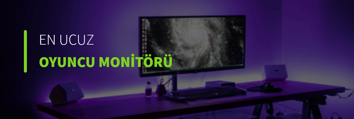 En Ucuz Oyuncu Monitörü