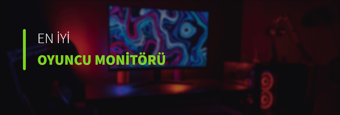 En İyi Oyuncu Monitörü