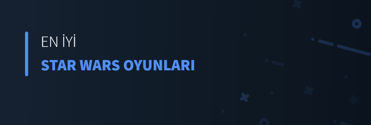 En İyi Star Wars Oyunları