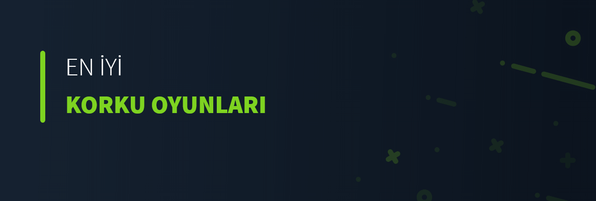 En İyi Korku Oyunları