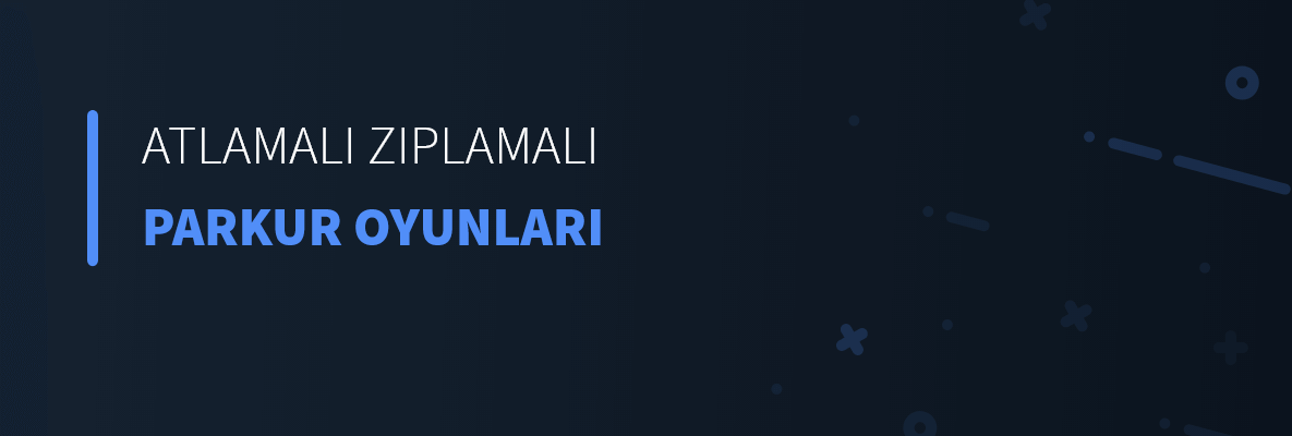 Atlamalı Zıplamalı Parkur Oyunları