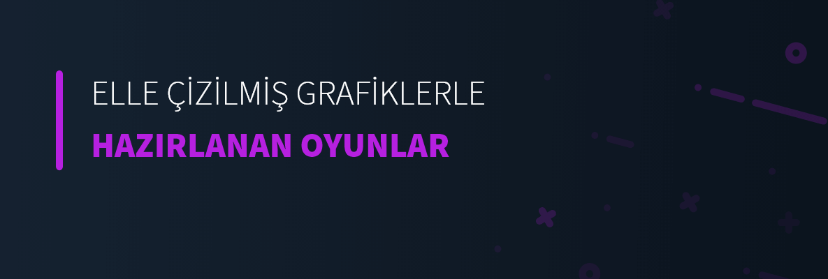 Elle Çizilmiş Grafiklerle Hazırlanan Oyunlar
