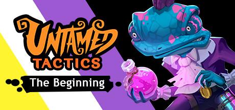 Untamed Tactics: The Beginning