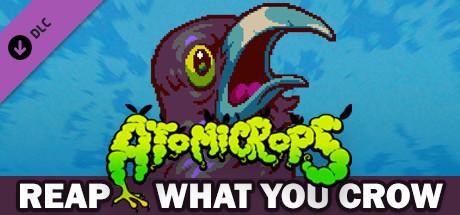 Atomicrops: Reap What You Crow