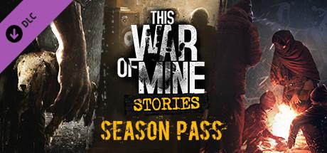 This War of Mine: Stories - Season Pass