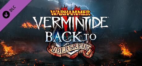 Warhammer: Vermintide 2 - Back to Ubersreik