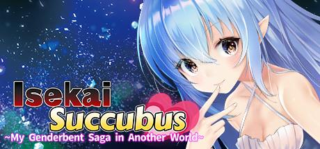 Isekai Succubus ~My Genderbent Saga in Another World~