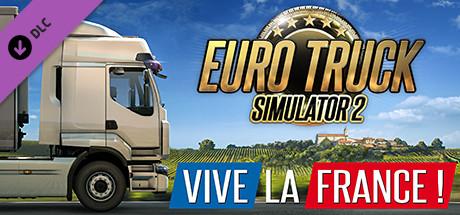 Euro Truck Simulator 2 - Vive la France !