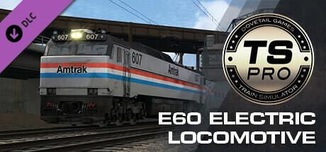 Train Simulator: E60 Electric Locomotive Add-On