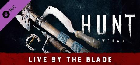 Hunt: Showdown - Live by the Blade