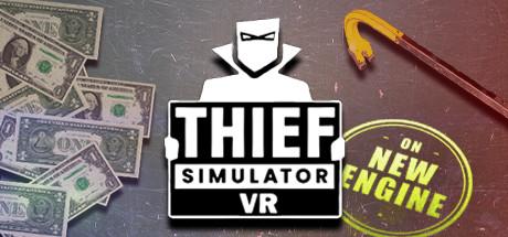 Thief Simulator VR