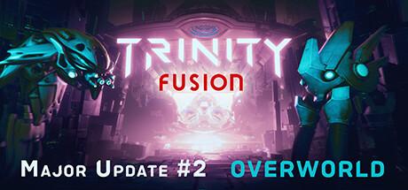 Trinity Fusion