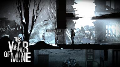 This War of Mine: War Child Charity PC Fiyatları