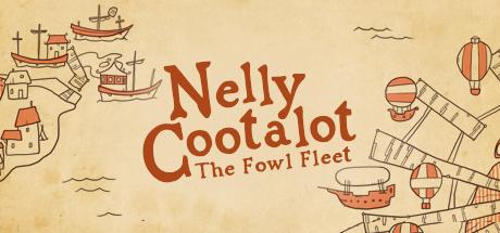 Nelly Cootalot: The Fowl Fleet