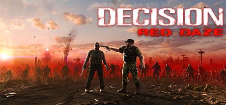 Decision: Red Daze