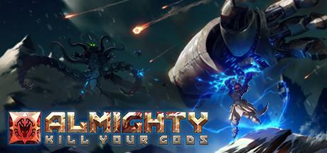 Almighty: Kill Your Gods