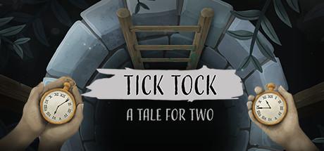 Tick Tock: A Tale for Two