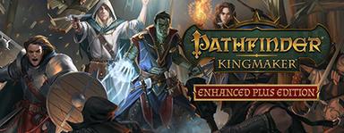 Pathfinder: Kingmaker - Enhanced Plus Edition