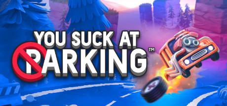 You Suck at Parking™