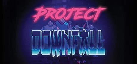 Project Downfall