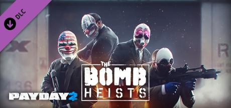 PAYDAY 2: The Bomb Heists