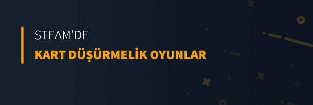 Steam'de Kart Düşürmelik Oyunlar