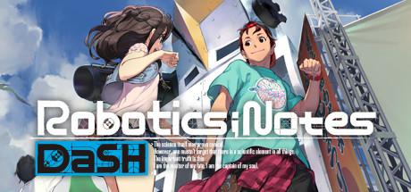 ROBOTICS;NOTES DaSH