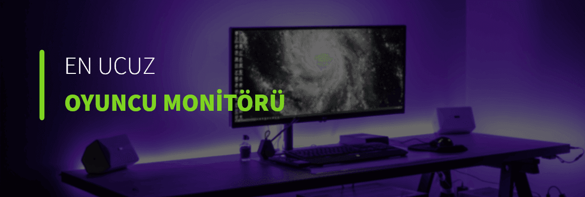 En Ucuz Oyuncu Monitörü
