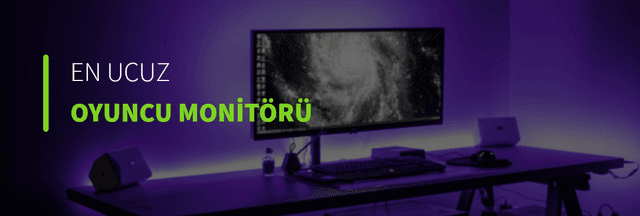 En Ucuz Oyuncu Monitörü