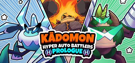 Kādomon: Hyper Auto Battlers Prologue