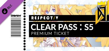 DJMAX RESPECT V - CLEAR PASS : S5 PREMIUM TICKET