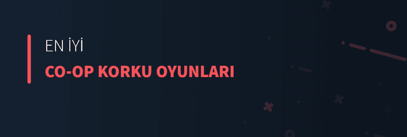 En İyi Co-Op Korku Oyunları