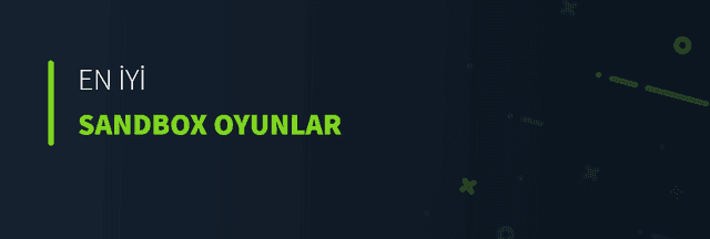 En İyi Sandbox Oyunlar