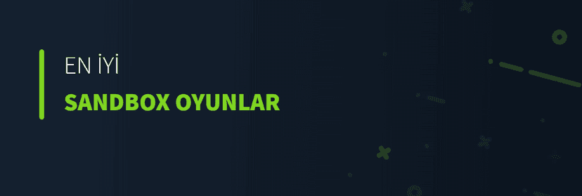 En İyi Sandbox Oyunlar