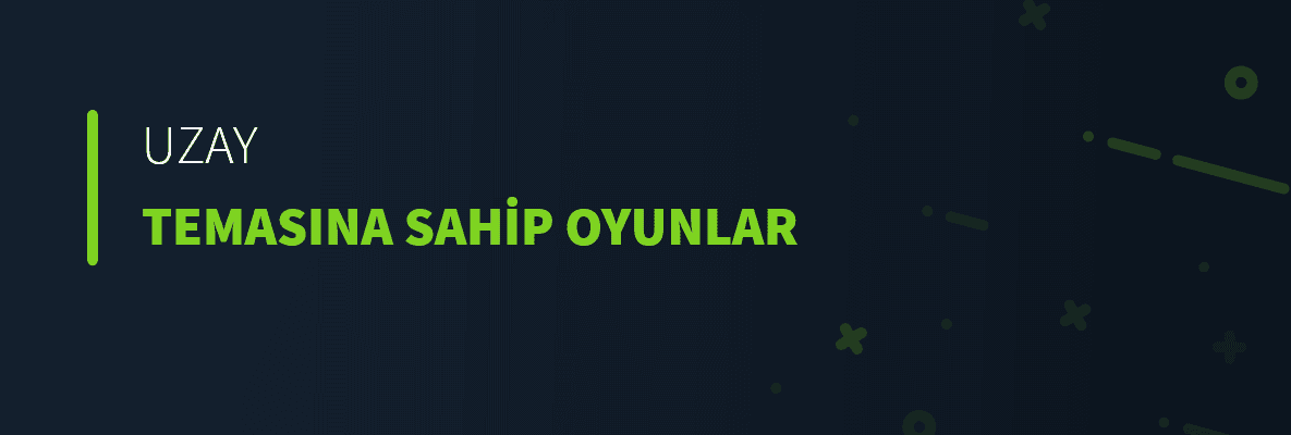 Uzay Temasına Sahip Oyunlar