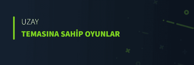 Uzay Temasına Sahip Oyunlar