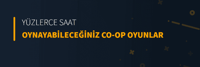 Yüzlerce Saat Oynayabileceğiniz Co-Op Oyunlar