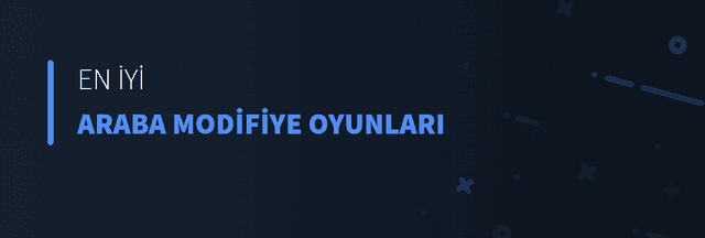 En İyi Araba Modifiye Oyunları