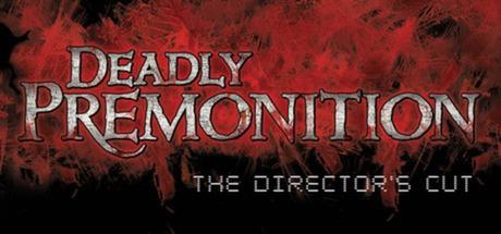 Deadly Premonition: The Director's Cut