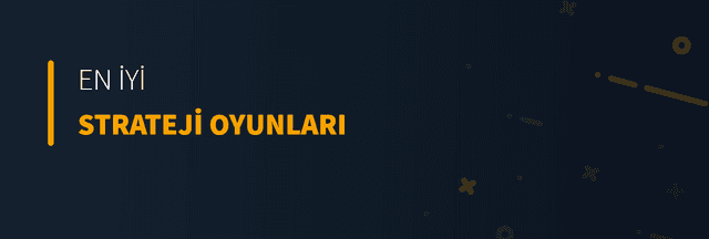 En İyi Strateji Oyunları