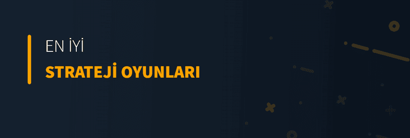 En İyi Strateji Oyunları