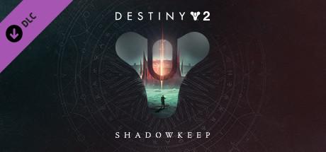 Destiny 2: Shadowkeep