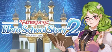 Valthirian Arc: Hero School Story 2