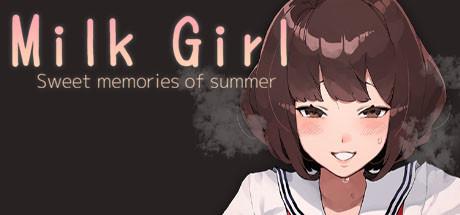 Milk Girl -Sweet memories of summer