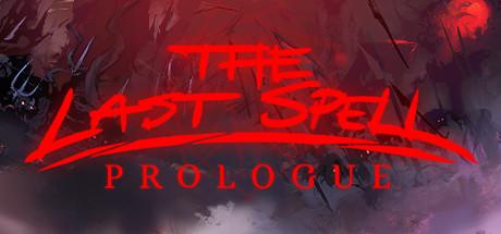 The Last Spell: Prologue