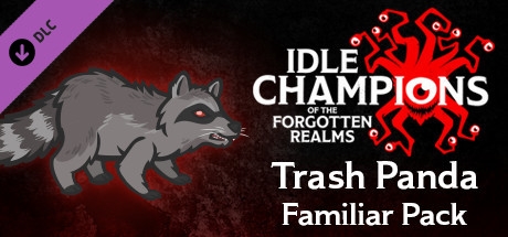 Idle Champions - Trash Panda Familiar Pack