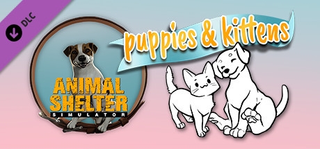 Animal Shelter - Puppies &amp; Kittens DLC