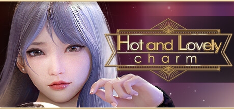 Hot And Lovely ：Charm